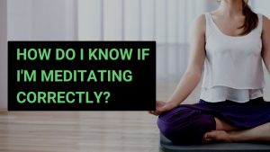 Read more about the article How Do I know If I’m Meditating Correctly? – Path to Peace Podcast