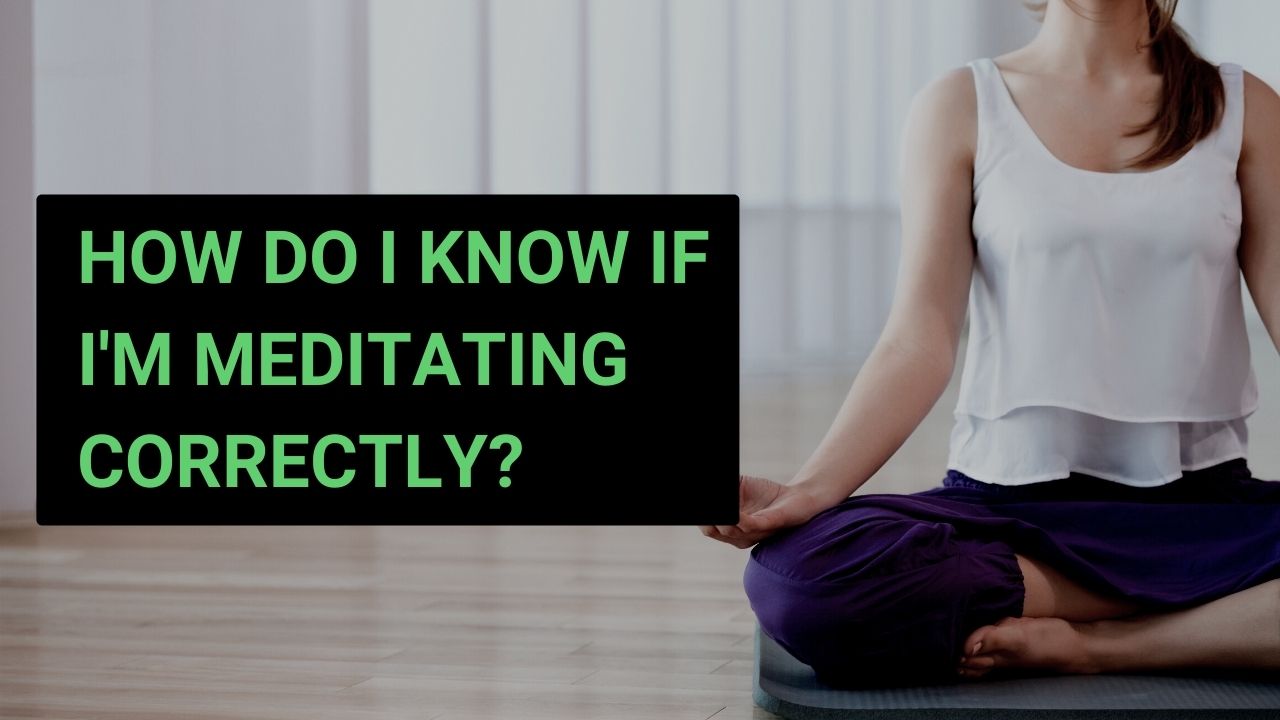You are currently viewing How Do I know If I’m Meditating Correctly? – Path to Peace Podcast