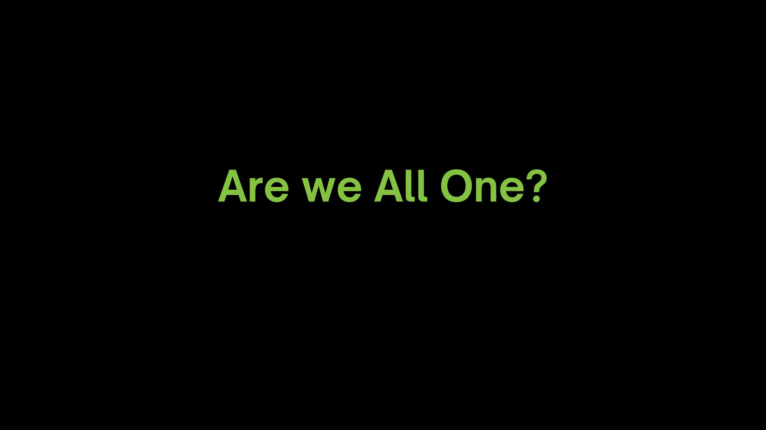 You are currently viewing We Are All One