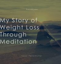 how i lost weight through meditation