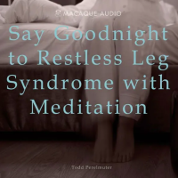 Say Goodbye to Restless Leg Syndrome