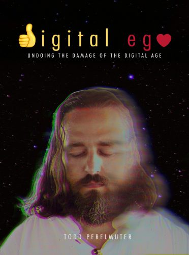 Digital ego todd perelmuter